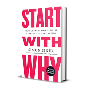 Start with Why - Simon Sinek